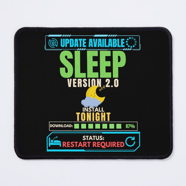 Item preview, Sleep Version 2.0 Funny Tech Humor T-Shirt Update Available Install Tonight designed and sold by Uvclick.
