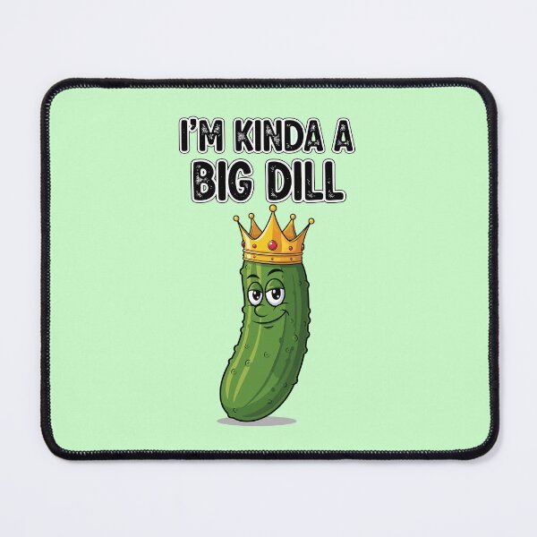 Item preview, I'm Kinda a Big Dill Funny Pickle King Pun designed and sold by Amir Faysal.