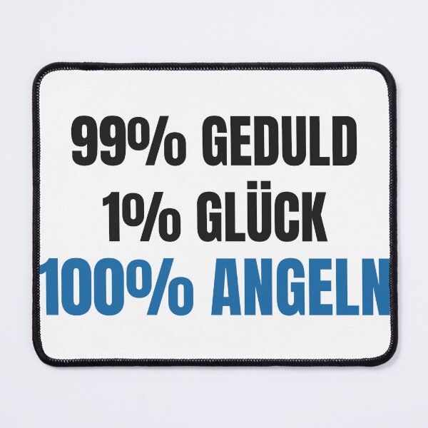 Item preview, 99% patience, 1% luck, 100% fishing | Angler's saying designed and sold by GrinsWerk.