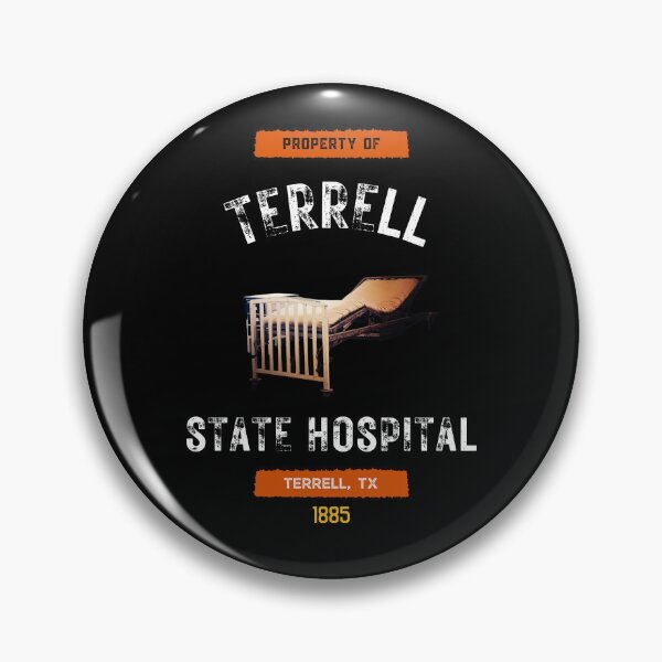 Item preview, Property of Terrell State Hospital Souvenir-Style designed and sold by GhostlyWorld.