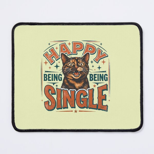 Item preview, Happy being single - Tortoiseshell cat designed and sold by ParadoxParadox.