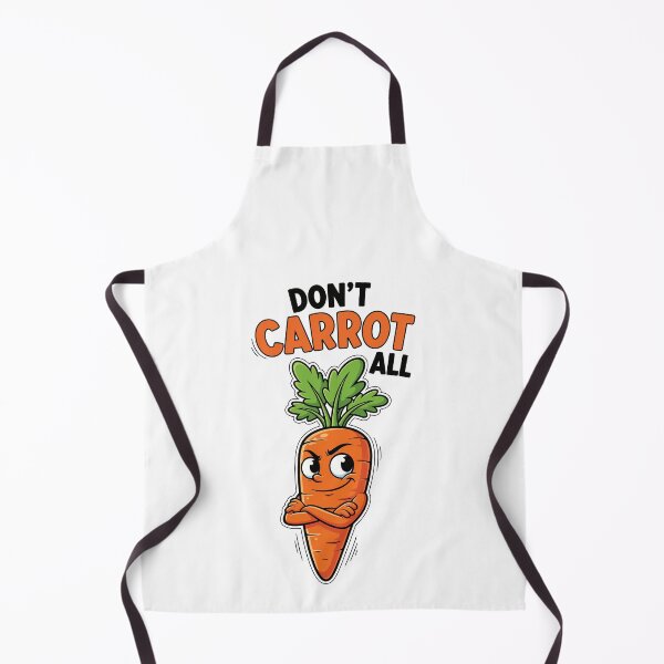 Item preview, Dont Carrot All Sarcastic Carrot Pun designed and sold by Amir Faysal.
