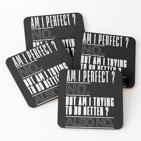 Item preview, Am I Perfect? No. But Am I Trying to Do Better? Also No. | Funny Sarcastic T-Shirt designed and sold by BrokenLabel.