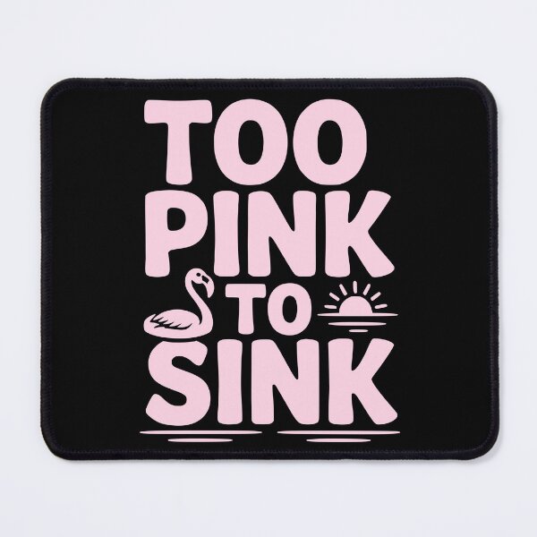Item preview, Too Pink To Sink designed and sold by theartfulaspie.