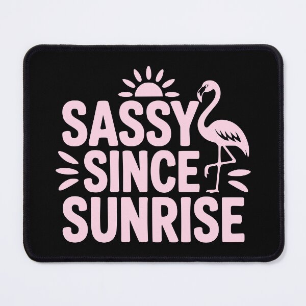 Item preview, Sassy Since Sunrise designed and sold by theartfulaspie.