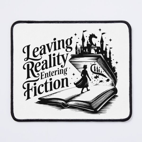 Item preview, leaving reality entering fiction designed and sold by Phoenix-Fire1.
