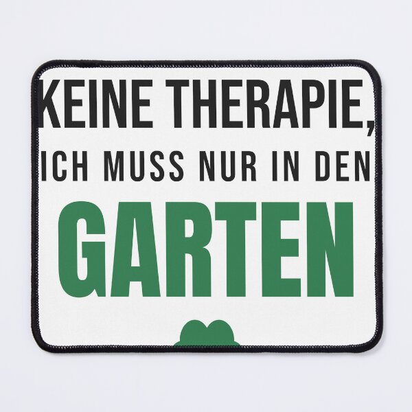 Item preview, I don't need therapy, I just need to go into the garden | Saying designed and sold by GrinsWerk.