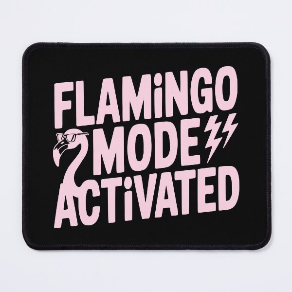Item preview, Flamingo Mode Activated designed and sold by theartfulaspie.