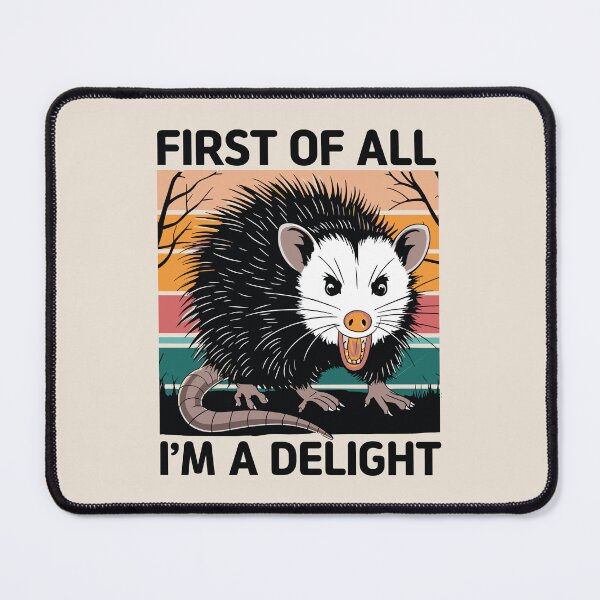 Item preview, First of All, I'm a Delight Opossum designed and sold by bolimj.