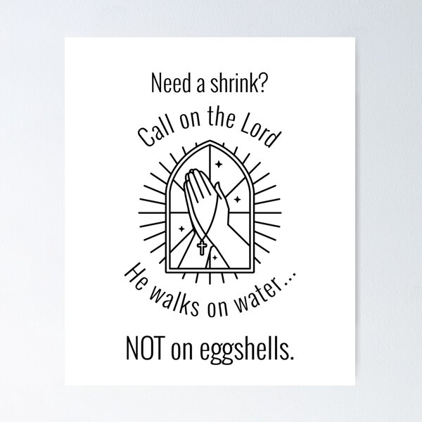 Item preview, Need a Shrink? Christian Humor designed and sold by kjson1.