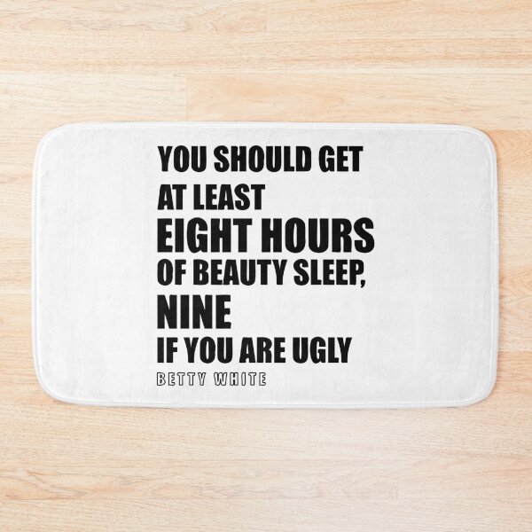 Item preview, Betty White Quote designed and sold by MC Art Studio.