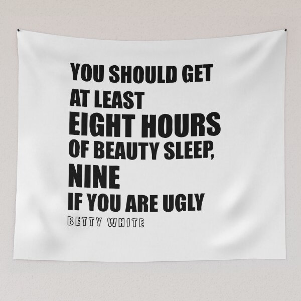 Item preview, Betty White Quote designed and sold by MC Art Studio.