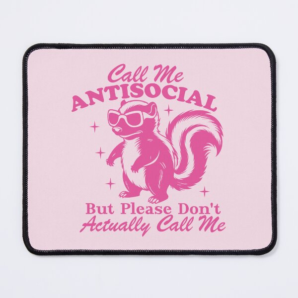 Item preview, Call Me Antisocial But Please Don't Actually Call Me designed and sold by bolimj.