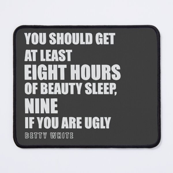 Item preview,  Betty White Quote - Gray letters designed and sold by MC Art Studio.