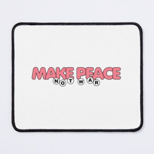 Item preview, Make Peace Not War designed and sold by AmoreDesignAns.