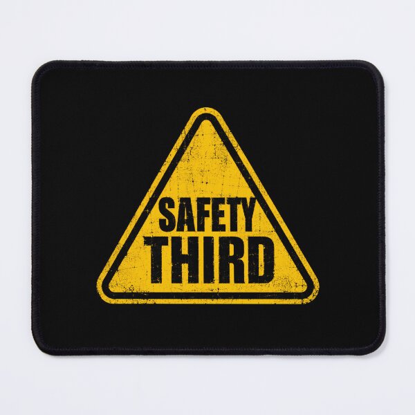 Item preview, Safety Third Funny Worker Humor Sarcastic Tradesman designed and sold by HumansStuck12.