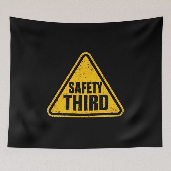 Item preview, Safety Third Funny Worker Humor Sarcastic Tradesman designed and sold by HumansStuck12.