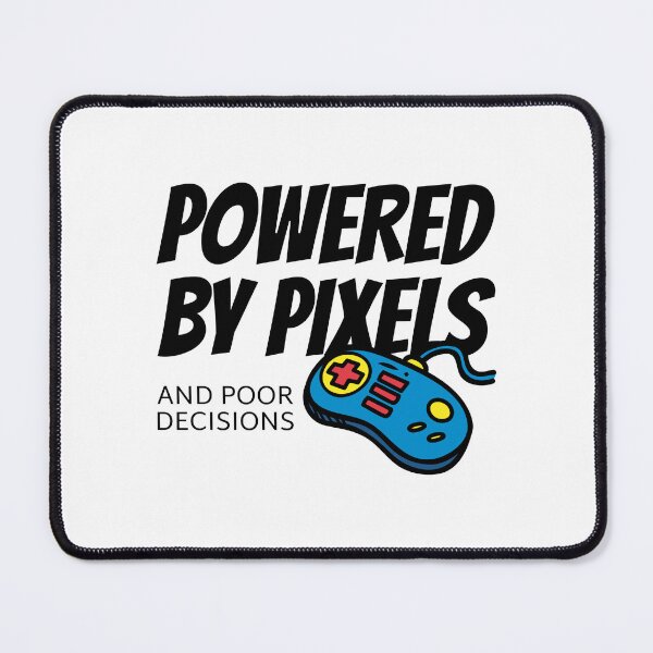 Item preview, Powered By Pixels And Poor Decisions retro gamer designed and sold by SquatchPrintsCo.