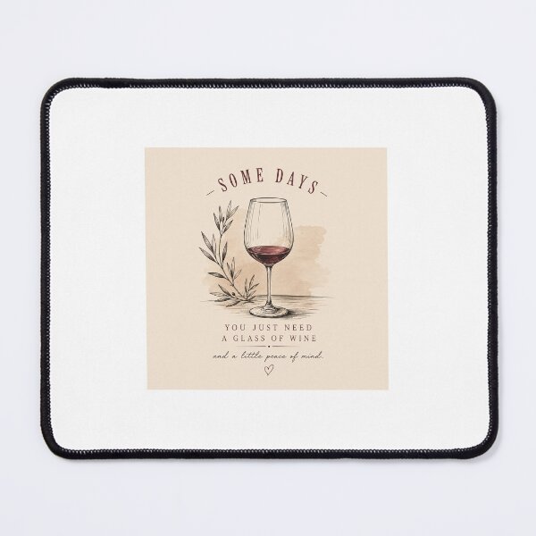 Item preview, Some Days You Just Need a Glass of Wine | Vintage Wine Lover Design designed and sold by Fm204.