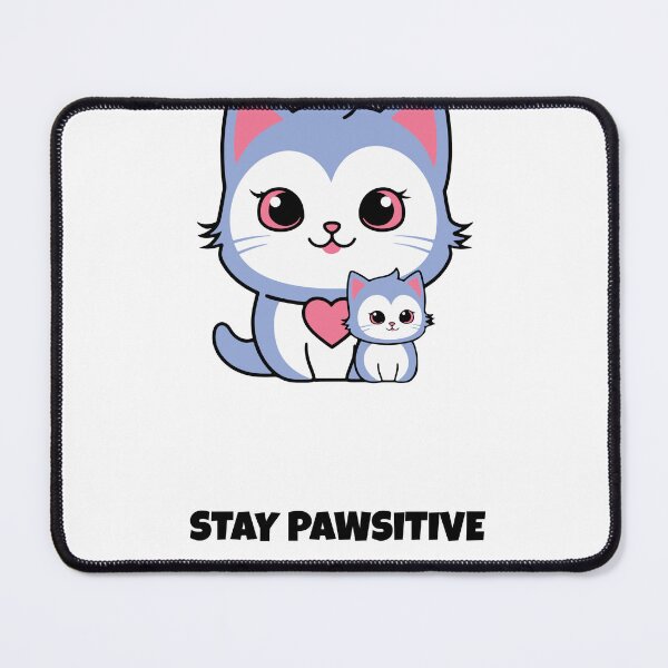 Item preview, Stay Pawsitive Cat Kawaii Saying designed and sold by BoosterShop.