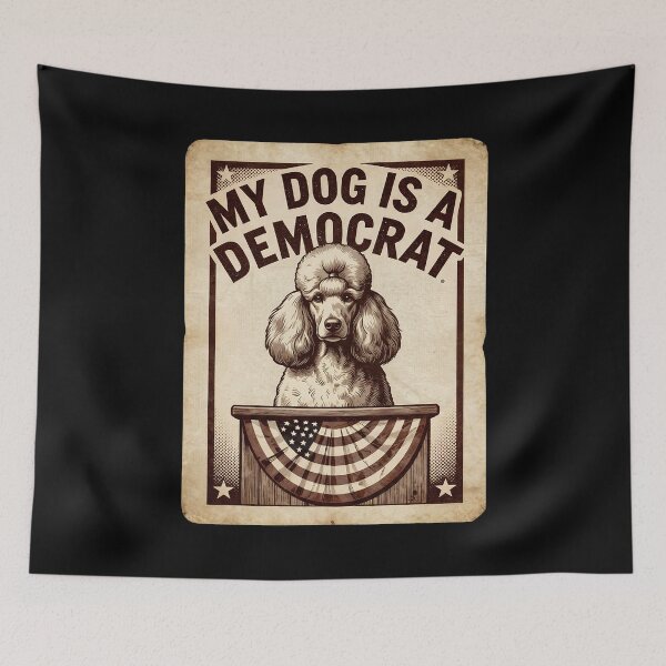 Item preview, My Dog is a Democrat, Funny Political, Sarcastic  T shirts for Everyone designed and sold by OlaZ12.