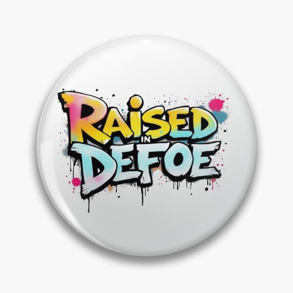 Item preview, Raised in Defoe designed and sold by All I Need Designs.