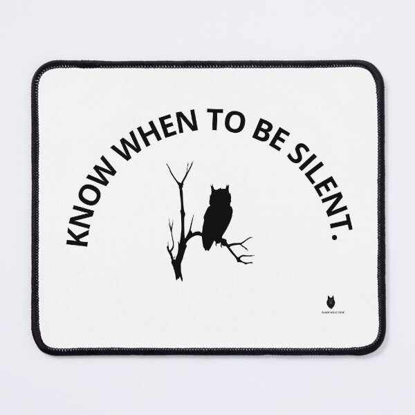 Item preview, Know When To Be Silent. | Owl Wisdom T-Shirt designed and sold by Bwolf1956.