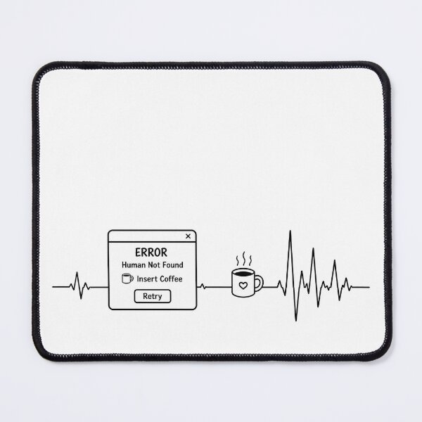 Item preview, ❤️ HEARTBEAT COLLECITON ❤️ - COFFEE ☕ - Error Message designed and sold by WheelieGdArt.