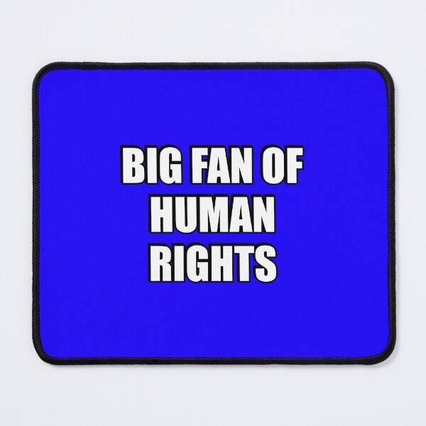 Item preview, Big fan of human rights designed and sold by Inspirationmotivation.