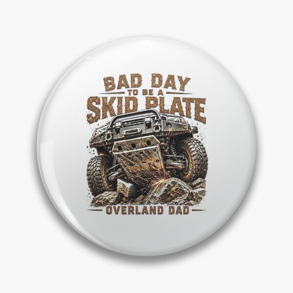 Item preview, Bad Day to Be a Skid Plate - Overland Dad Off -Road 4x4 Father's Day designed and sold by inkframe.