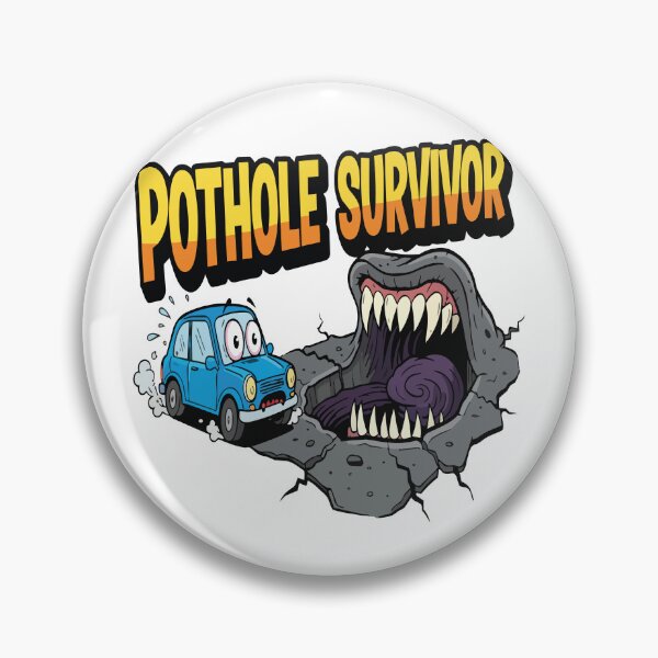Item preview, "Pothole Survivor" Funny Car Graphic - Bad Road Humor - Dramatic Driving Meme Art designed and sold by BestChoiceService.