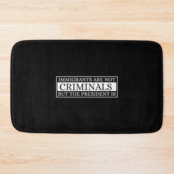 Item preview, Immigrants Are Not Criminals But The President Is designed and sold by Dondonmart.