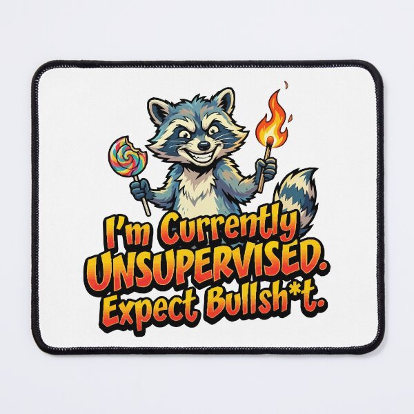 Item preview, funny inappropriate Unsupervised Raccoon Funny Adult Humor Cartoon designed and sold by Uglyandcute.