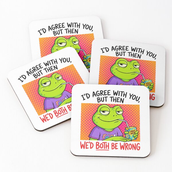 Item preview, funny inappropriate Smug Alien Sarcasm - I'd Agree With You But Then We'd Both Be Wrong designed and sold by Uglyandcute.