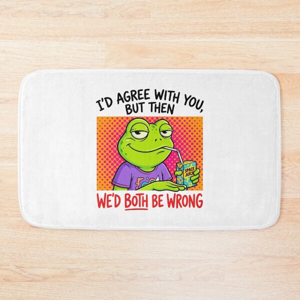 Item preview, funny inappropriate Smug Alien Sarcasm - I'd Agree With You But Then We'd Both Be Wrong designed and sold by Uglyandcute.