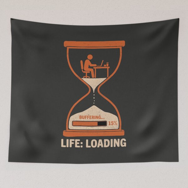 Item preview, Life Loading Buffering Hourglass Office Humor designed and sold by Hostar2024.