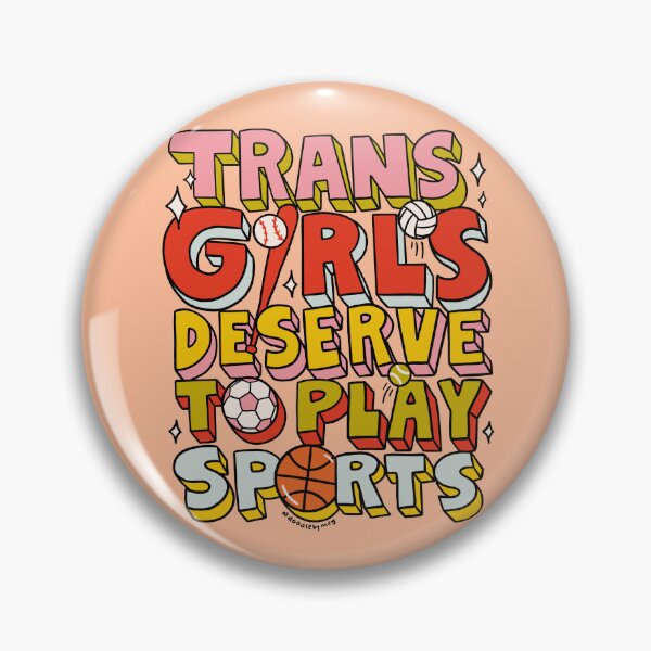 Item preview, Trans Girls Deserve to Play Sports designed and sold by doodlebymeg.