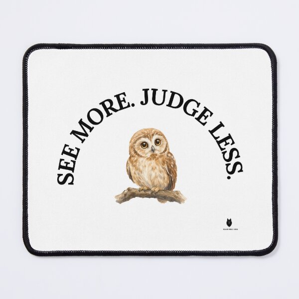 Item preview, SEE MORE.  JUDGE LESS.|Minimal Owl Wisdom T-Shirt Sticker designed and sold by Bwolf1956.
