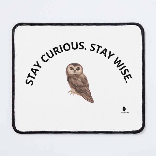 Item preview, STAY CURIOUS. STAY WISE. |Minimal Owl Wisdom T-Shirt Sticker  designed and sold by Bwolf1956.