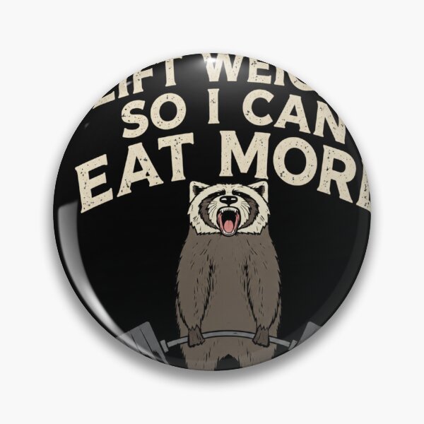 Item preview, I Lift Weights So I Can Eat More Funny Raccoon Gym Weightlifting designed and sold by Digistore1221.