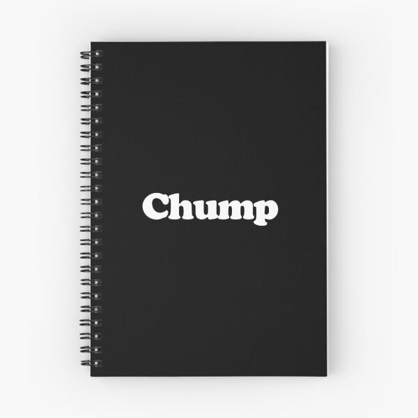 Item preview, Chump - Funny Sarcastic Novelty Humor Gift designed and sold by asyanavirgifa.