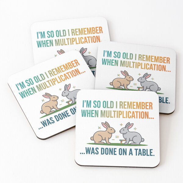 Item preview, funny inappropriate I'm So Old I Remember When Multiplication Was Done On A Table - Funny Rabbit Joke designed and sold by Uglyandcute.