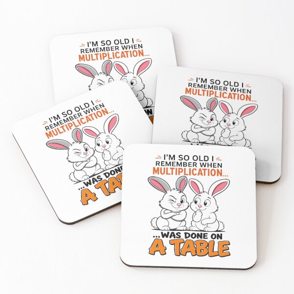 Item preview, funny inappropriate I'm So Old I Remember When Multiplication Was Done On A Table - Funny Rabbit Joke designed and sold by Uglyandcute.