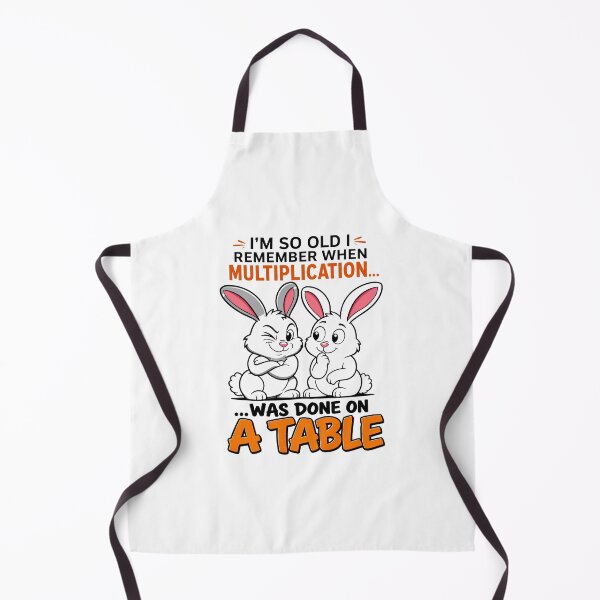 Item preview, funny inappropriate I'm So Old I Remember When Multiplication Was Done On A Table - Funny Rabbit Joke designed and sold by Uglyandcute.