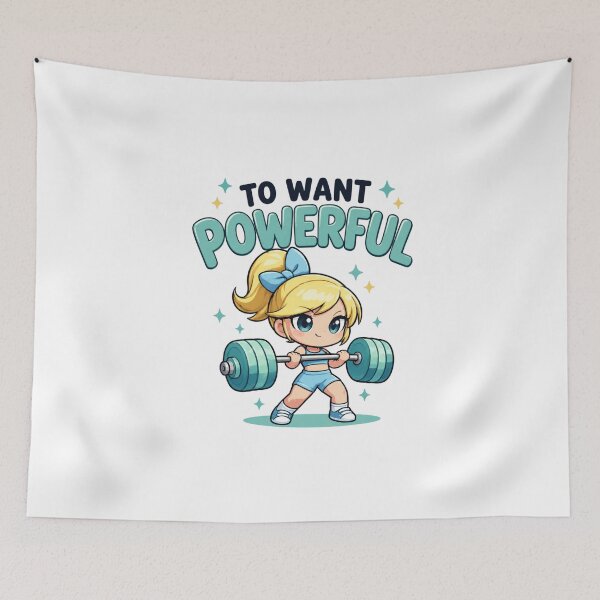 Item preview, To Want Powerful Cute Anime Girl Gym Weightlifting Graphic designed and sold by Digistore1221.
