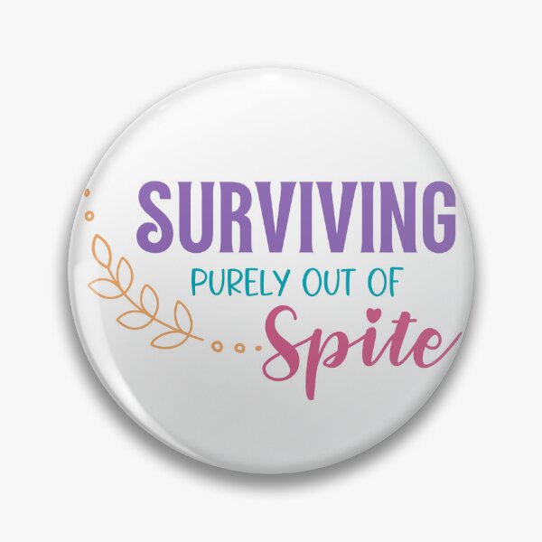 Item preview, Surviving Purely Out of Spite Funny Sassy Sticker designed and sold by Usagi-Kun.