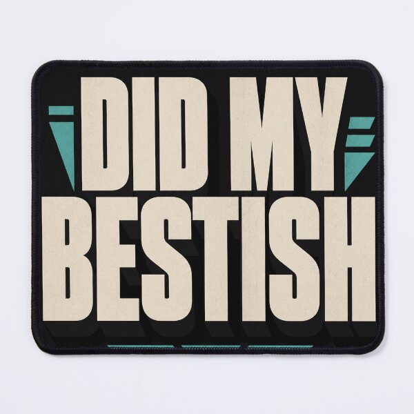 Item preview, Did My Bestish designed and sold by aihrgdesign.
