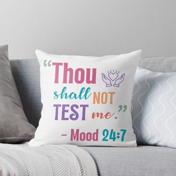 Item preview, Thou Shall Not Test Me Mood 24:7 Funny Sassy Sticker designed and sold by Usagi-Kun.