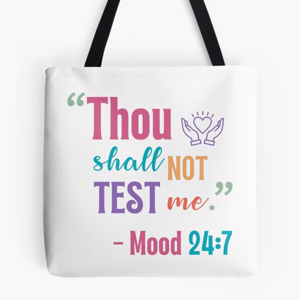 Item preview, Thou Shall Not Test Me Mood 24:7 Funny Sassy Sticker designed and sold by Usagi-Kun.