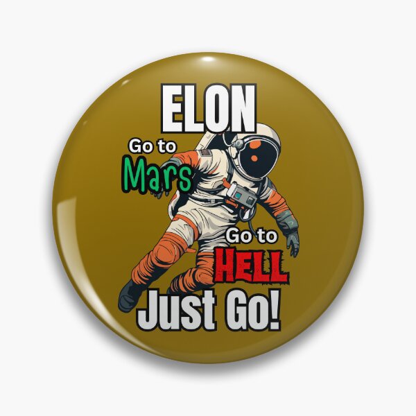 Item preview, Elon Go To Mars Go To Hell Just Go! (Anti-Elon Musk) designed and sold by Samso!.